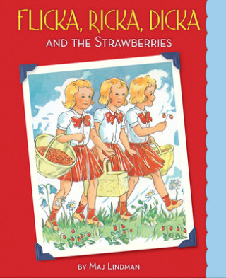 Книга Flicka, Ricka, Dicka and the Strawberries Maj Lindman