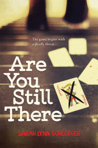 Книга Are You Still There Sarah Lynn Scheerger