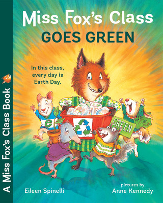 Kniha Miss Fox's Class Goes Green Eileen Spinelli