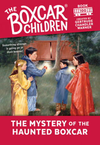 Könyv Mystery of the Haunted Boxcar Gertrude Chandler Warner