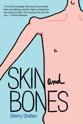 Kniha Skin and Bones Sherry Shahan