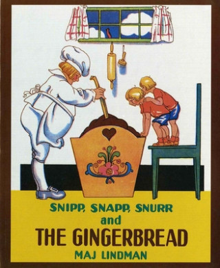 Carte Snipp, Snapp, Snurr and the Gingerbread Maj Lindman