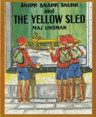 Kniha Snipp, Snapp, Snurr and the Yellow Sled Maj Lindman
