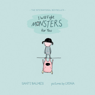 Kniha I Will Fight Monsters For You Santi Balmes