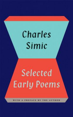 Kniha Selected Early Poems Charles Simic
