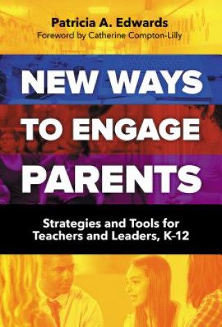 Kniha New Ways to Engage Parents Patricia A. Edwards