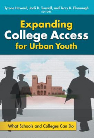 Buch Expanding College Access for Urban Youth Tyrone C. Howard