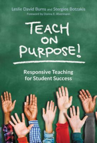 Knjiga Teach On Purpose! Leslie David Burns