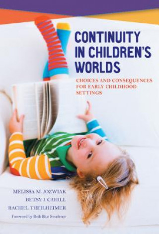 Carte Continuity in Children's Worlds Melissa M. Jozwiak