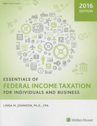 Książka Essentials of Federal Income Taxation for Individuals and Business 2016 Linda M. Johnson