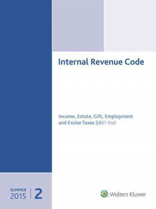 Kniha Internal Revenue Code, Summer 2015 Cch Tax Law Editors