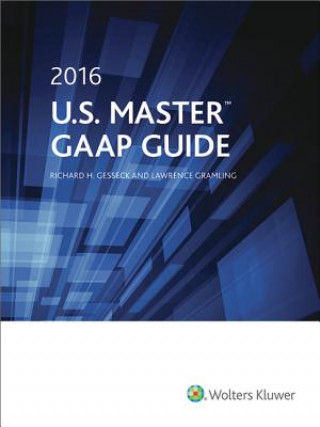 Książka U.S. Master GAAP Guide 2016 Richard H. Gesseck