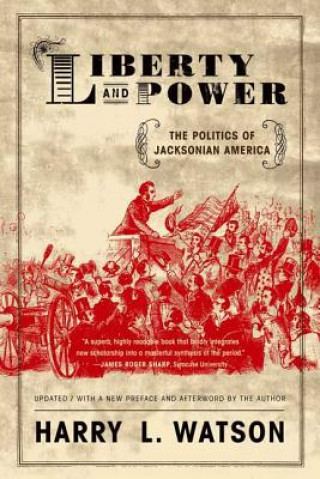 Buch Liberty And Power Harry L. Watson