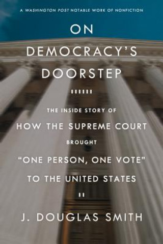 Book On Democracy's Doorstep J. Douglas Smith