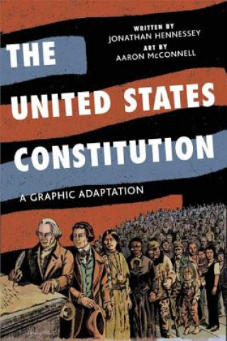 Kniha The United States Constitution Jonathan Hennessey