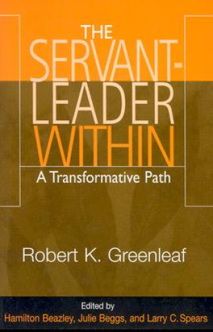 Book Servant Leader Within Robert K. Greenleaf