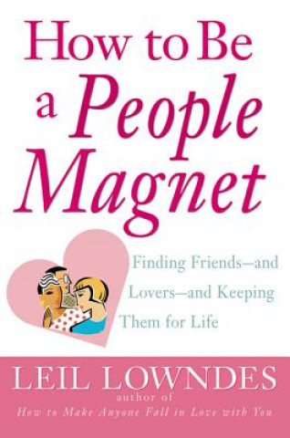 Carte How to be a People Magnet Leil Lowndes