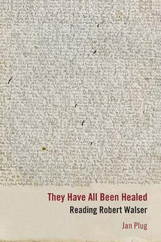 Книга They Have All Been Healed Jan Plug