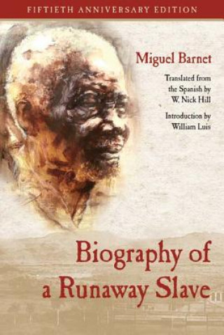 Kniha Biography of a Runaway Slave Miguel Barnet