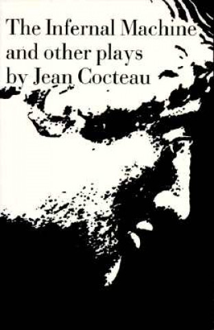 Libro The Infernal Machine & Other Plays Jean Cocteau