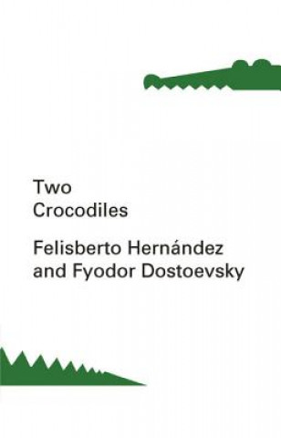 Kniha Two Crocodiles Fyodor Dostoyevsky