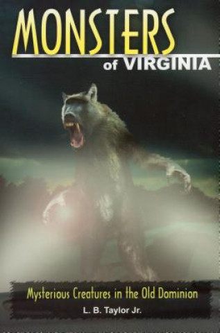 Книга Monsters of Virginia L. B. Taylor