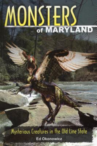 Książka Monsters of Maryland Ed Okonowicz