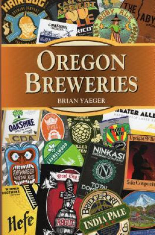 Boek Oregon Breweries Brian Yeager