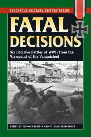 Книга Fatal Decisions William Richardson