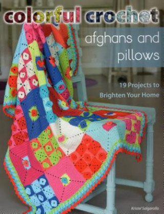 Книга Colorful Crochet Afghans and Pillows Kristel Salgarollo