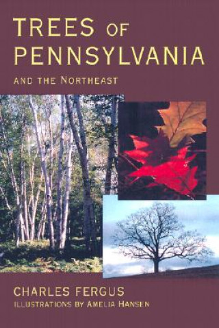 Carte Trees of Pennsylvania and the Northeast Charles Fergus