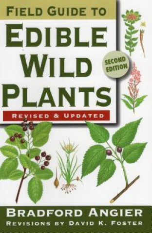 Könyv Field Guide to Edible Wild Plants Bradford Angier