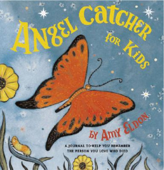 Könyv Angel Catcher for Kids Amy Eldon