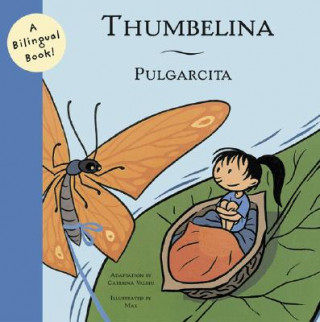 Knjiga Thumbelina/Pulgarcita Caterina Valriu I Llinas