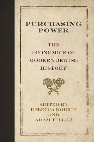 Könyv Purchasing Power Rebecca Kobrin