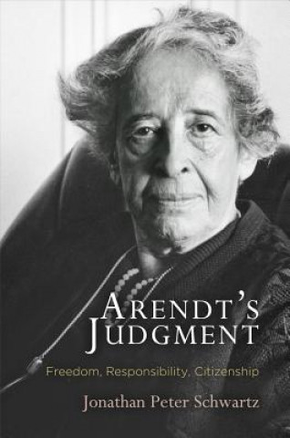 Buch Arendt's Judgment Jonathan Peter Schwartz