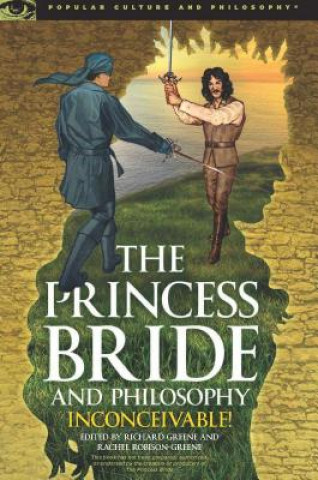 Kniha Princess Bride and Philosophy Richard Greene