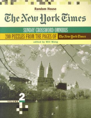 Carte New York Times Sunday Crossword Omnibus, Volume 2 Will Weng