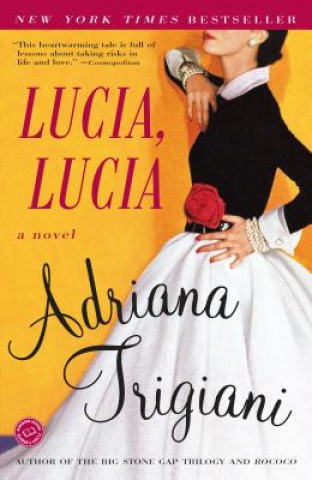 Kniha Lucia, lucia Adriana Trigiani