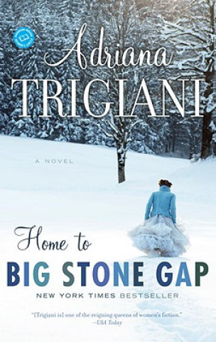 Könyv Home to Big Stone Gap Adriana Trigiani