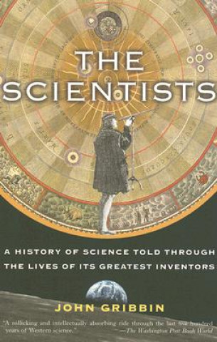 Kniha The Scientists John R. Gribbin