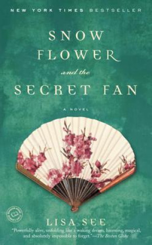 Carte Snow Flower And the Secret Fan Lisa See