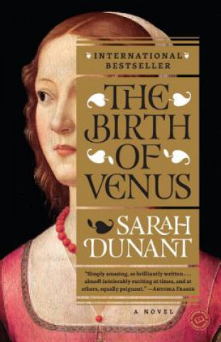 Könyv The Birth Of Venus Sarah Dunant