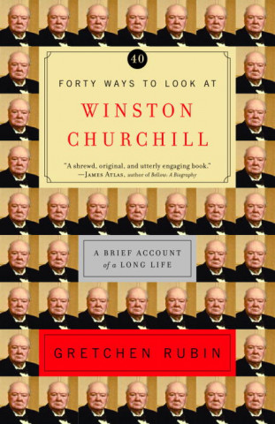 Książka Forty Ways to Look at Winston Churchill Gretchen Craft Rubin