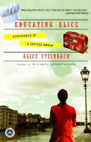 Buch Educating Alice Alice Steinbach