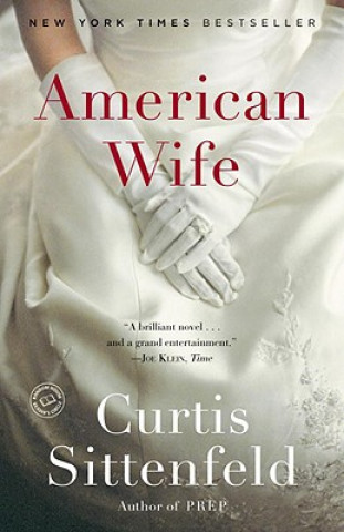 Könyv American Wife Curtis Sittenfeld