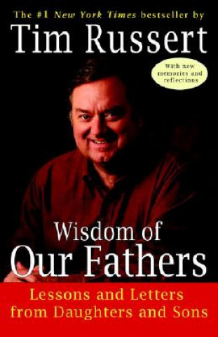 Könyv Wisdom of Our Fathers Tim Russert