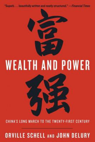 Book Wealth and Power Orville Schell