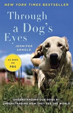 Kniha Through a Dog's Eyes Jennifer Arnold