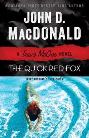 Kniha The Quick Red Fox John D. MacDonald